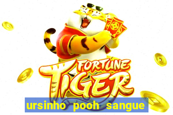 ursinho pooh sangue e mel 2 assistir online